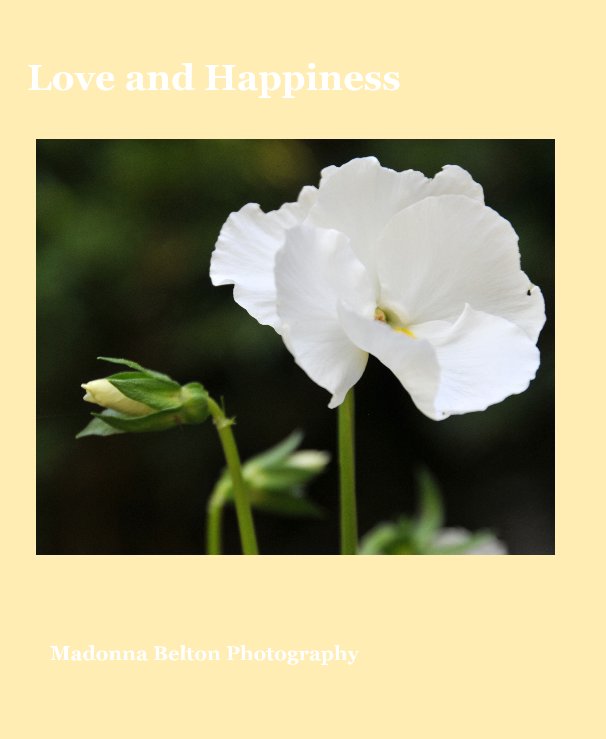 View Love and Happiness by Madonna Belton Photography