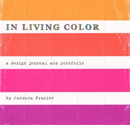View In Living Color by Pandora Frazier