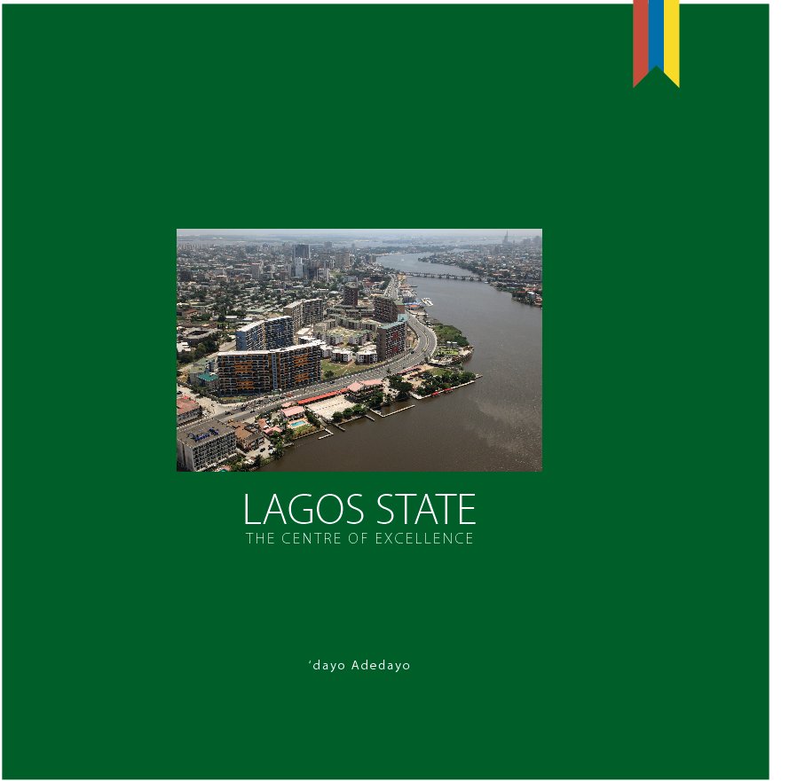Visualizza Lagos State, The Centre of Excellence di dayo Adedayo