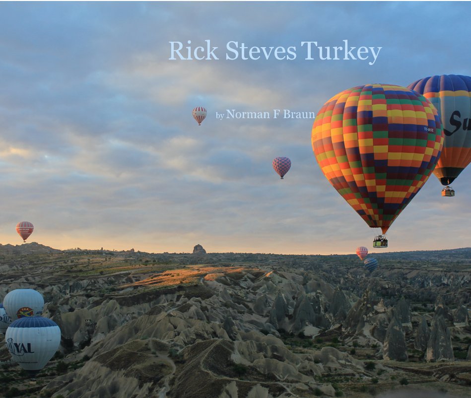 Rick Steves Turkey by Norman F Braun Blurb Books UK