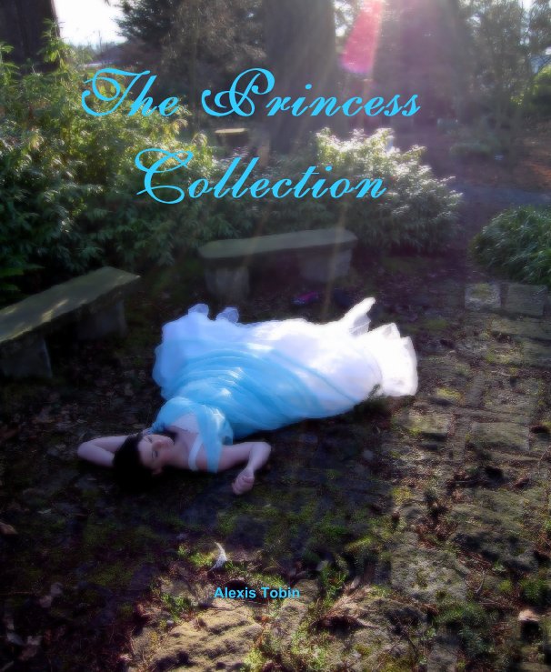 View The Princess Collection by Alexis Tobin