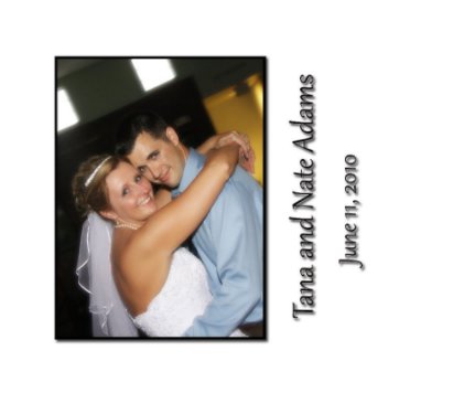 Tana and Nate Adams Wedding book cover