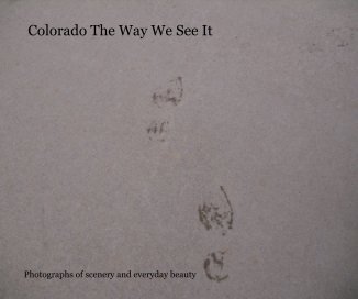 Colorado The Way We See It book cover