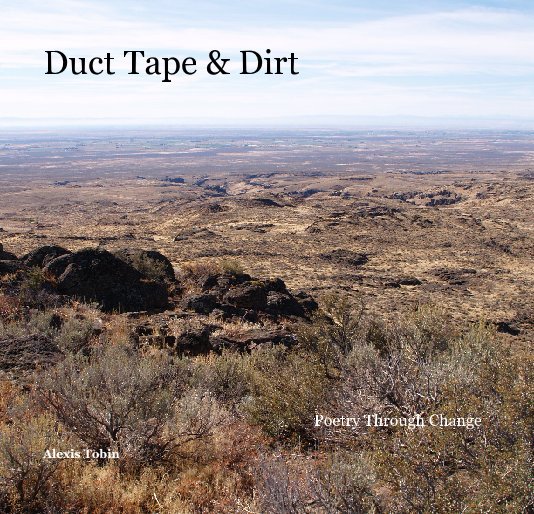 Bekijk Duct Tape & Dirt op Alexis Tobin