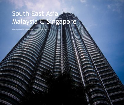 South East Asia Malaysia & Singapore book cover