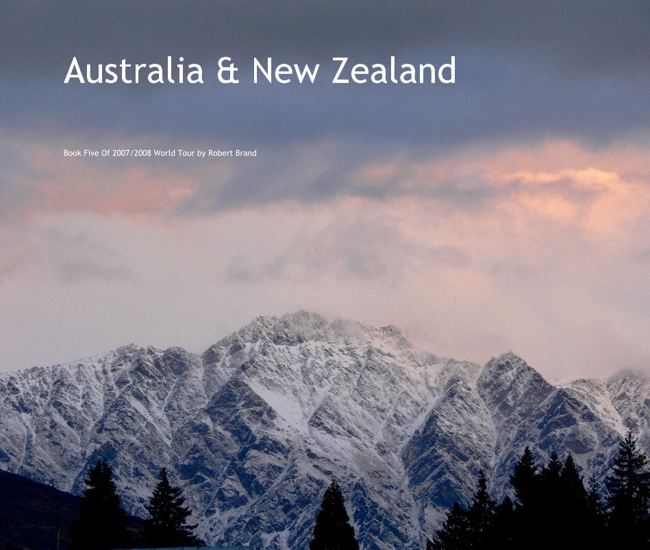 Bekijk Australia & New Zealand op Book Five Of 2007/2008 World Tour by Robert Brand