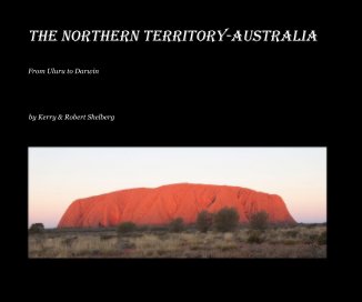 The Northern Territory - Australia book cover