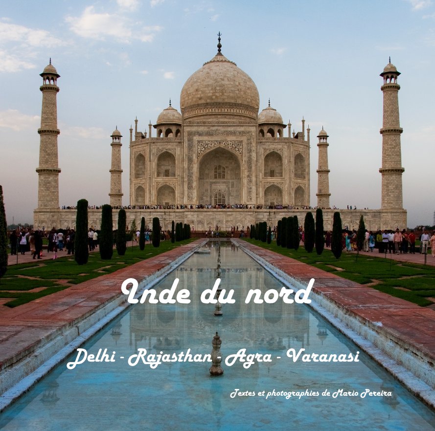 Bekijk Inde du nord - North India op Textes et photographies de Mario Pereira