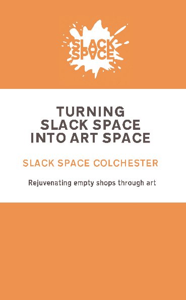 View turning slack space into art space by slack space colchester