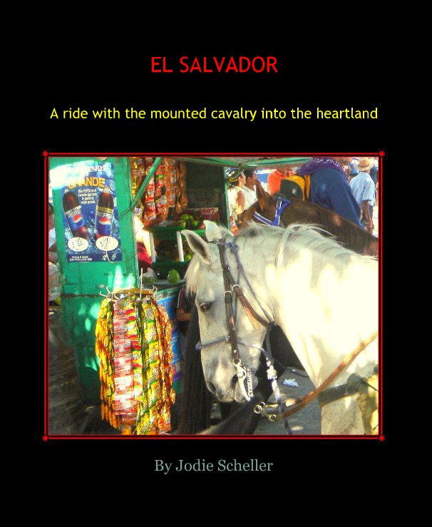 View EL SALVADOR by Jodie Scheller