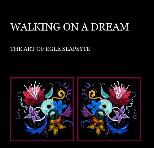 View WALKING ON A DREAM by SLAPSYS