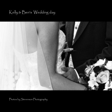 Kelly & Ben's Wedding day book cover