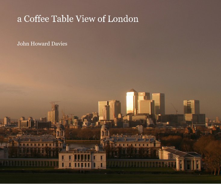 Ver a Coffee Table View of London por John Howard Davies