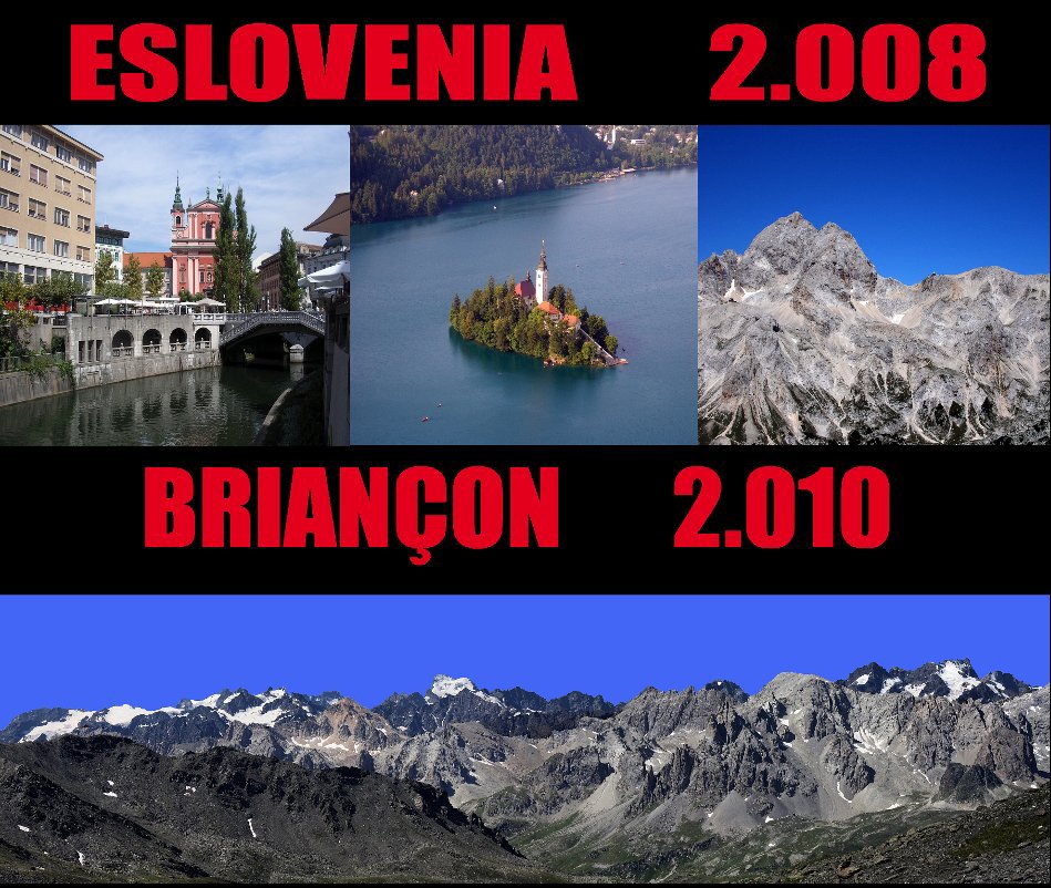 Ver Eslovenia 2.008 - Briançon 2.010 por Familia Mitjans