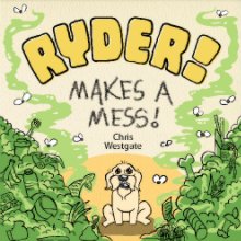 Ryder Makes a Mess book cover