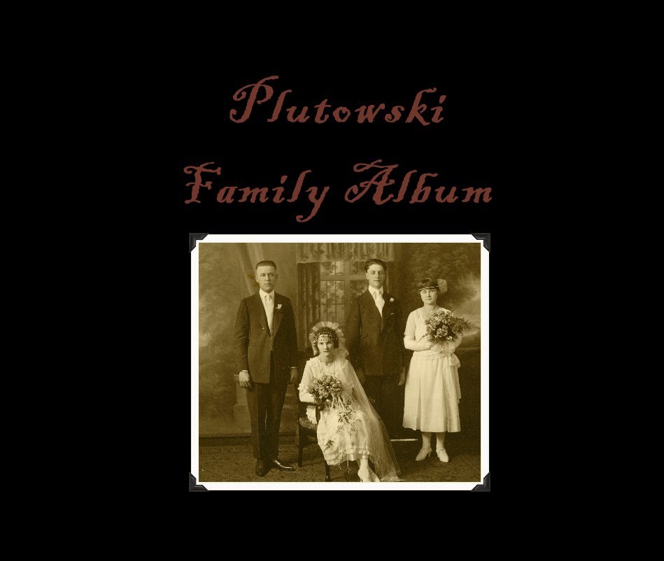 Ver Plutowski Family Album por cerhutch