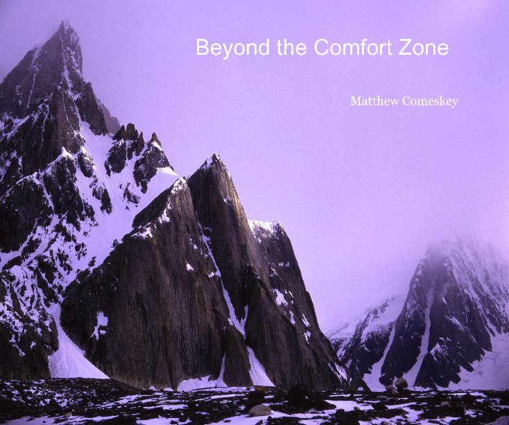 View Beyond the Comfort Zone by Matthew Comeskey