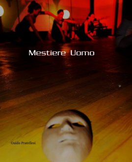 Mestiere Uomo book cover