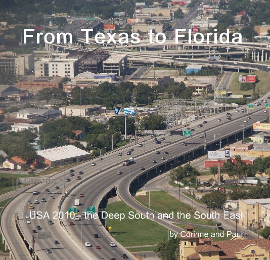 View From Texas to Florida by Corinne and Paul