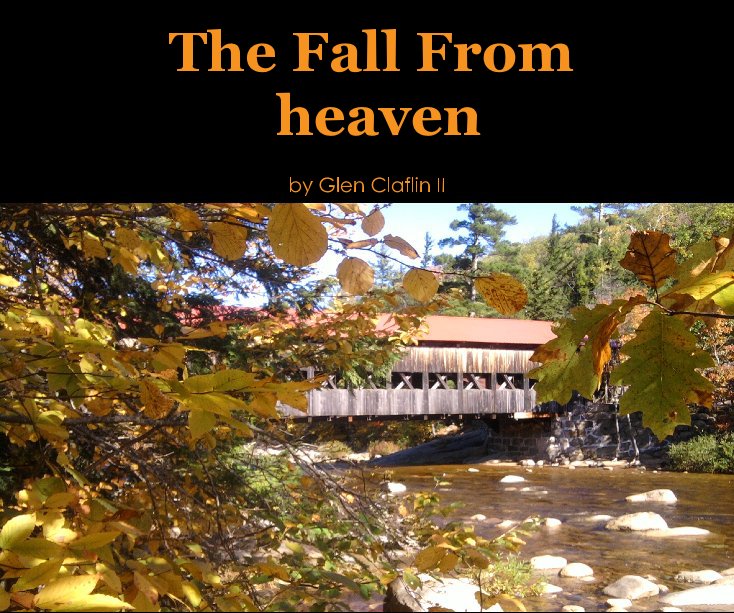 Visualizza The Fall From heaven di Glen Claflin II
