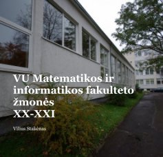 VU Matematikos ir informatikos fakulteto žmonės XX-XXI book cover