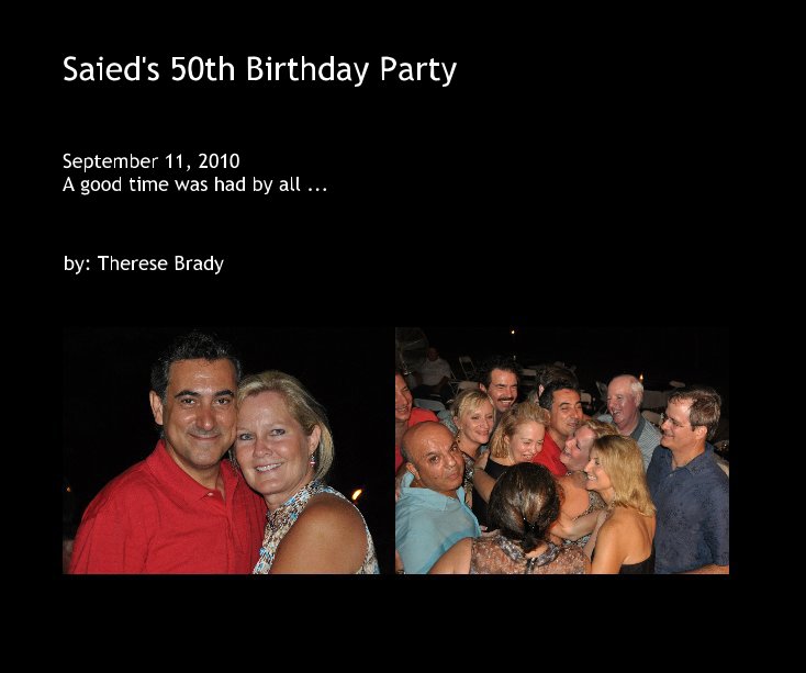 Saied's 50th Birthday Party nach by: Therese Brady anzeigen