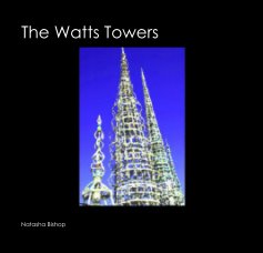 The Watts Towers book cover