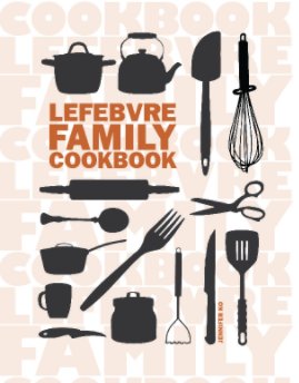 Lefebvre Family Cookbook book cover