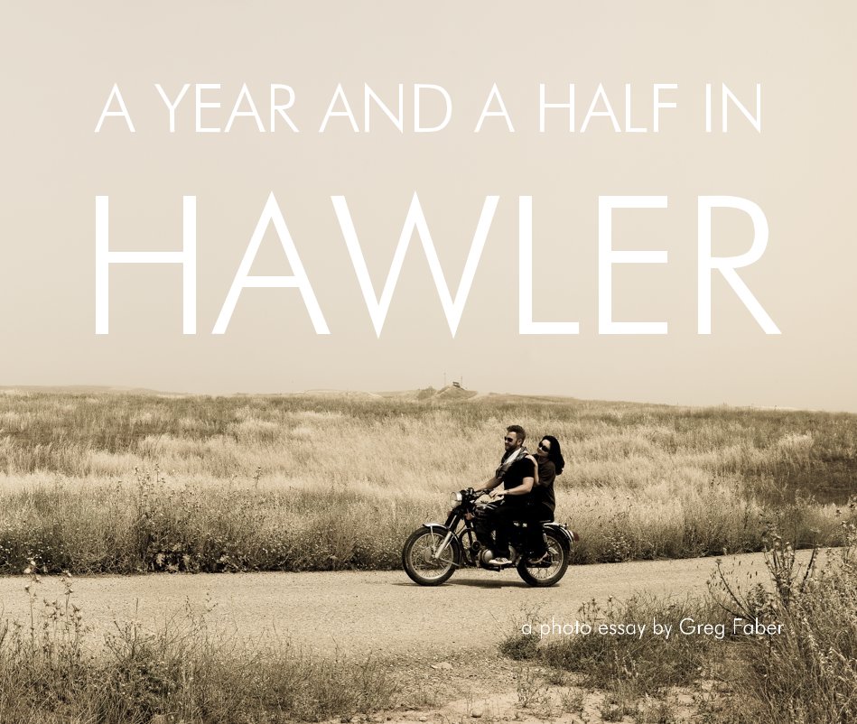 View A YEAR AND A HALF IN HAWLER by Greg Faber