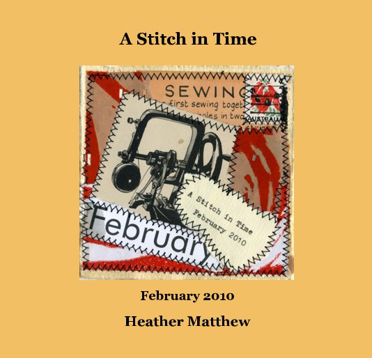 View A Stitch in Time ~ February by Heather Matthew