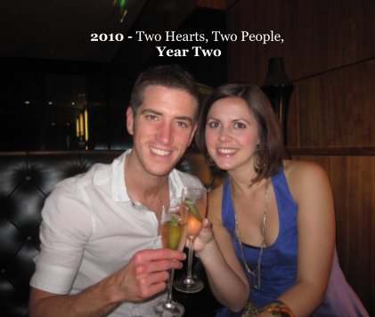 2010 - Two Hearts, Two People, Year Two book cover