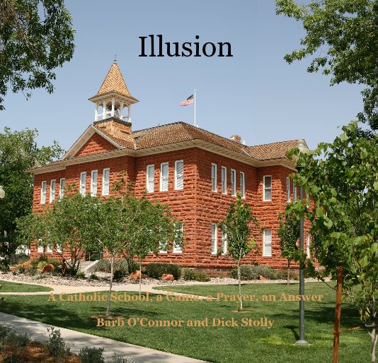View Illusion by Barb O'Connor and Dick Stolly