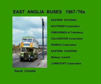 EAST ANGLIA BUSES 1967-'70s book cover