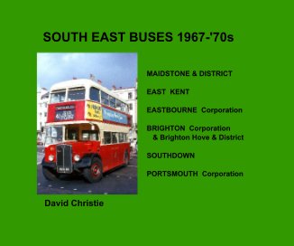 SOUTH EAST BUSES 1967-'70s book cover