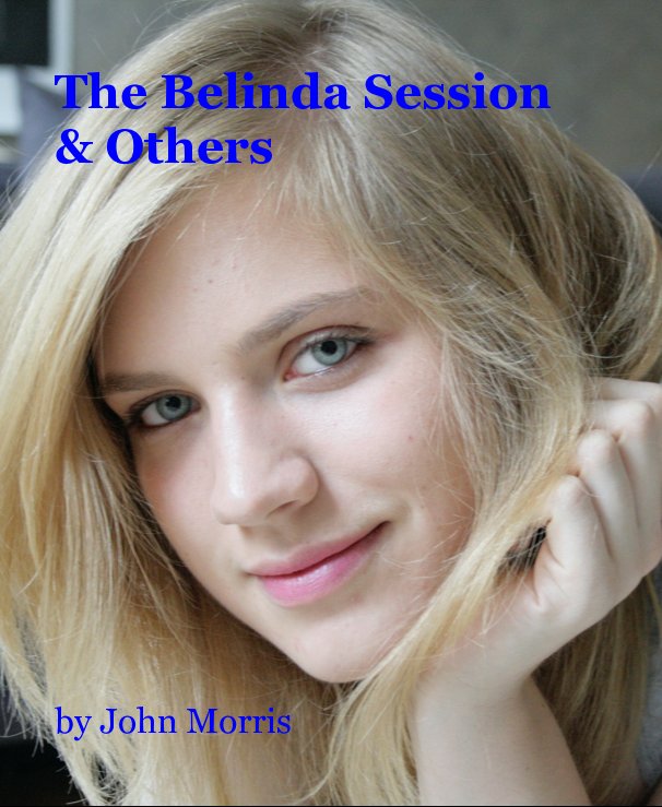 View The Belinda Session & Others by John Morris