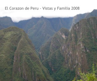 El Corazon de Peru - Vistas y Familia book cover