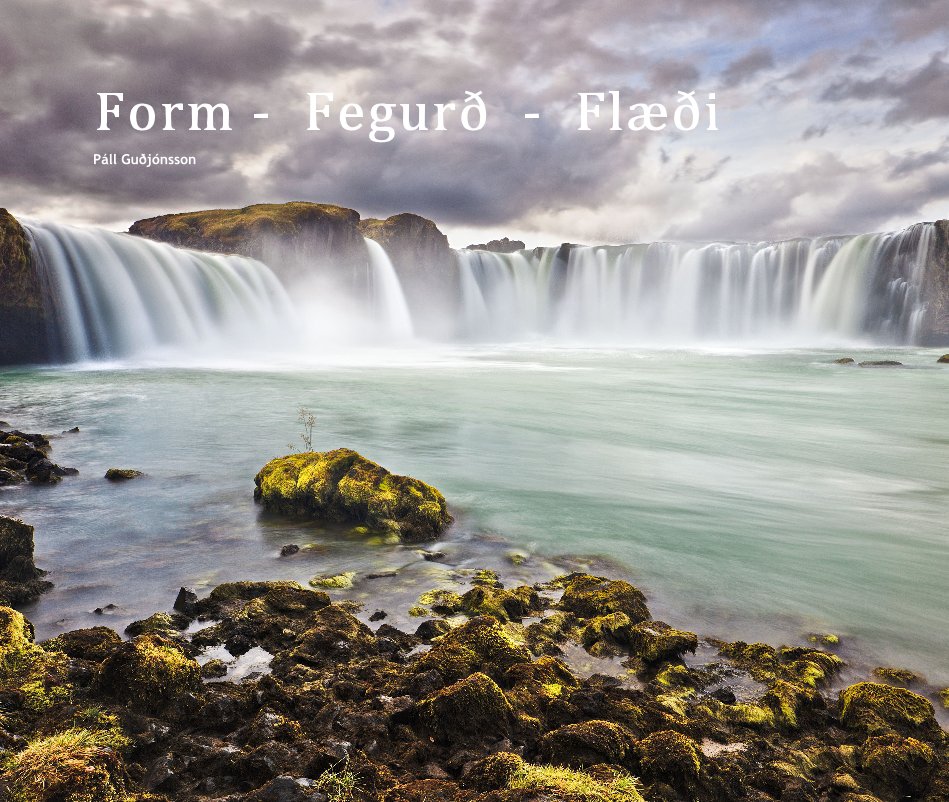 View Form - Fegurð - Flæði by Páll Guðjónsson