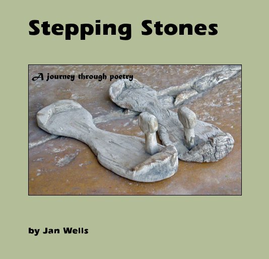 View Stepping Stones by Jan Wells