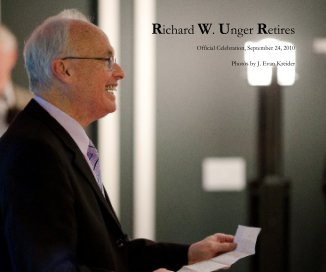 Richard W. Unger Retires book cover