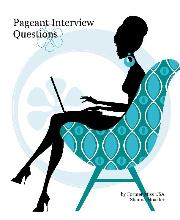 View Pageant Interview Questions by Former Miss USA Shanna Moakler