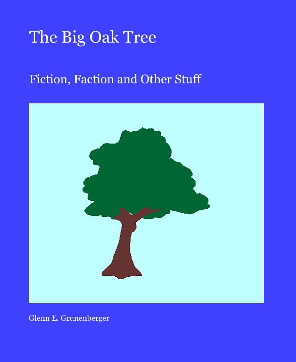 The Big Oak Tree nach Glenn E. Grunenberger anzeigen