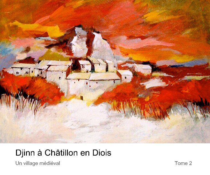 Ver Djinn à Châtillon en Diois  Tome 2 por Djinn Bain