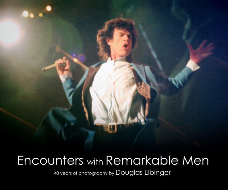 View Encounters with Remarkable Men by Douglas Elbinger