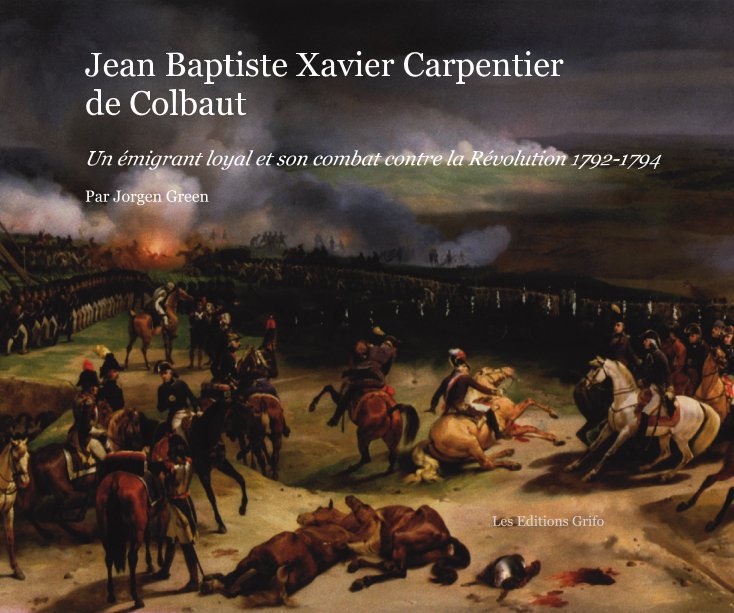 Ver Jean Baptiste Xavier Carpentier de Colbaut por Jorgen Green