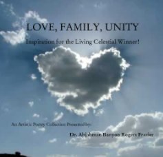 LOVE, FAMILY, UNITY

Inspiration for the Living Celestial Winner! book cover