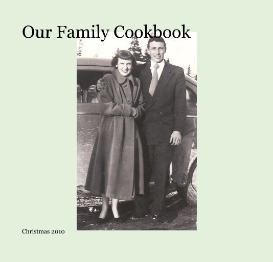 Ver Our Family Cookbook por Christmas 2010