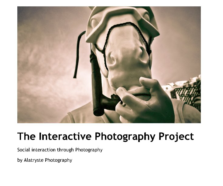 The Interactive Photography Project nach Alatryste Photography anzeigen