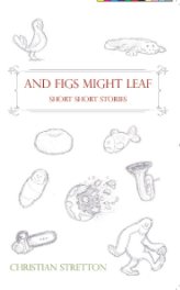 And Figs Might Leaf book cover