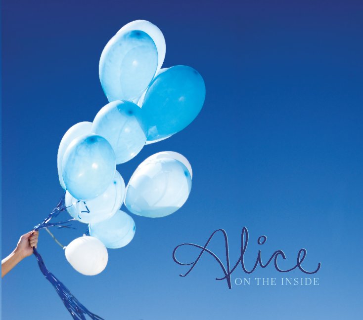 View Alice On The Inside - KS by Kimberly Shelby