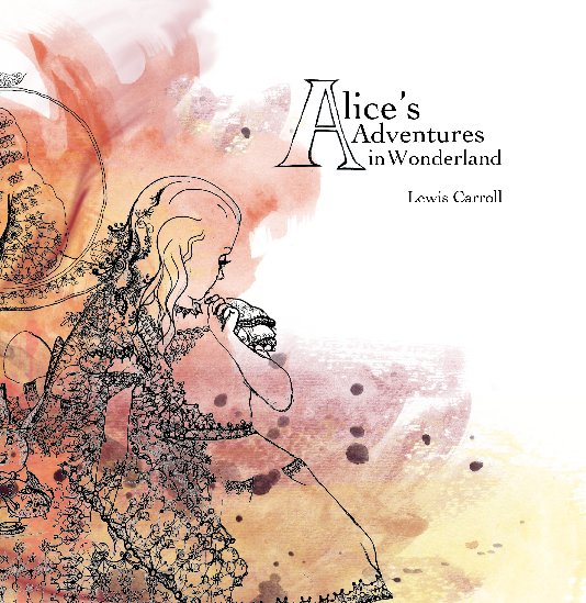 View Alice's Adventures in Wonderland - KE by Lewis Carroll